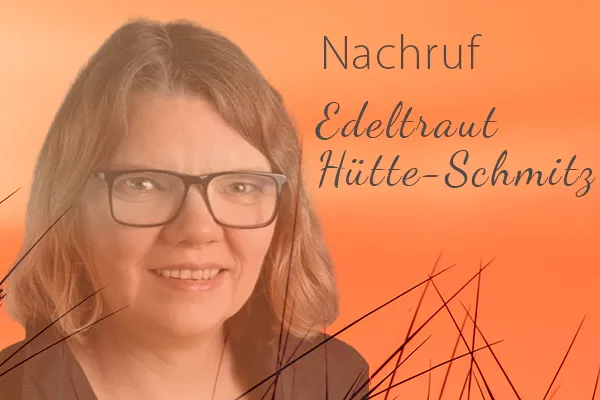 Nachruf Edeltraut Hütte-Schmitz